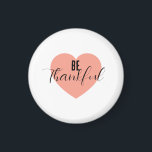 Imã Seja grato<br><div class="desc">Seja grato,  mostre gratidão! É importante demonstrar apreço.</div>