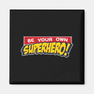 Imã Seja Seu Próprio Super-Herói Citação Motivacional