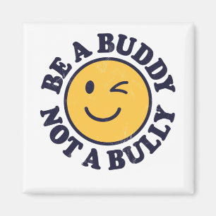 Imã Seja um amigo, não seja uma camisa anti-bullying