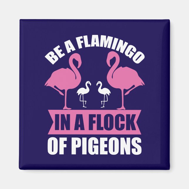 Imã Seja um Flamingo em um Bando de Pombos (Frente)