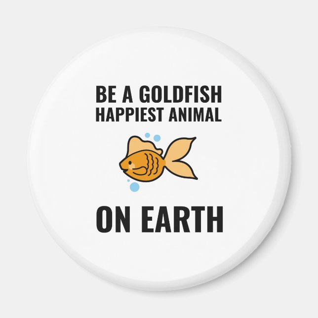 Imã Seja um goldfish inspirador positivo (Frente)