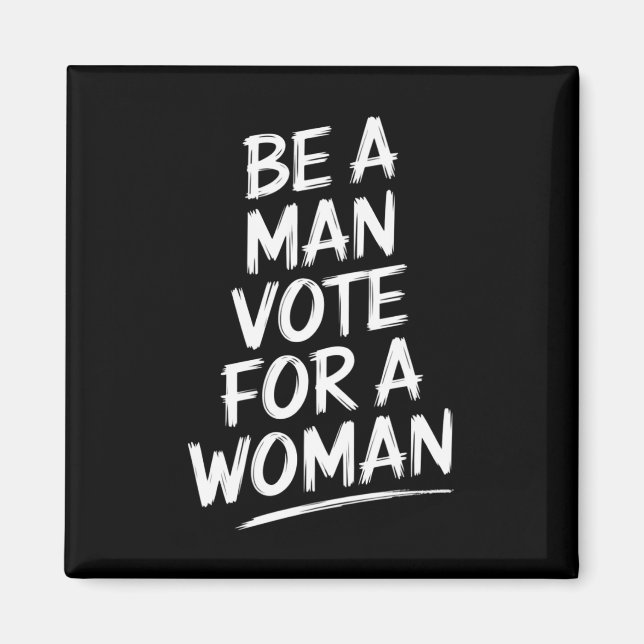 Imã Seja Um Homem Votando Em Uma MulherHarris 2024 Kam (Frente)