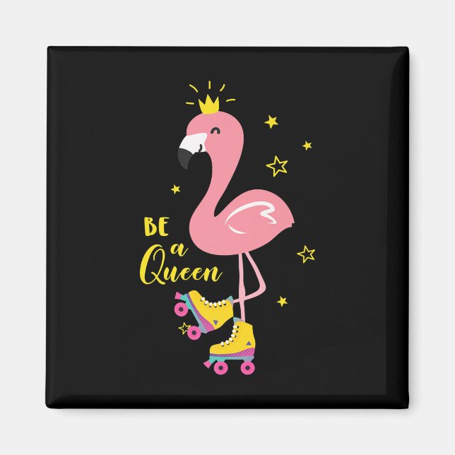 Imã Seja uma Rainha Rosa, Skate Flamingo Roller Mulher (Frente)