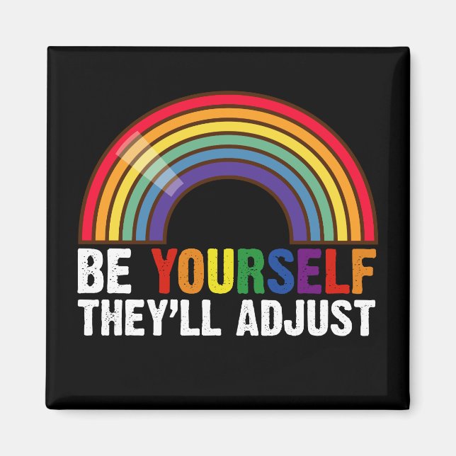 Imã Seja Você Mesmo Eles Se Adaptarão LGBTQ Arco-Íris  (Frente)