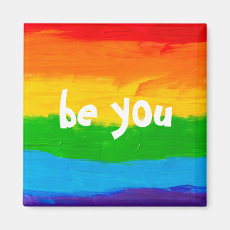 Imã Seja você o Rainbow LGBT Magnet - Orgulho Mês LGBT
