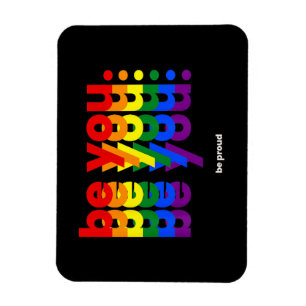 Ímã Seja Você Seja Orgulhoso Arco-íris Orgulho LGBTQ L