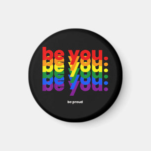 Imã Seja Você Seja Orgulhoso Arco-íris Orgulho LGBTQ L