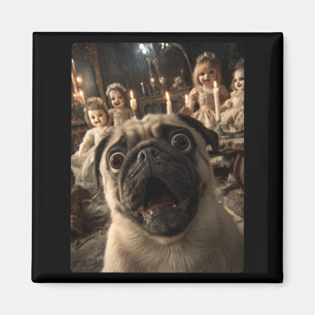 Imã Selfie Engraçado de Pug com Bonecas Assustadoras S (Frente)