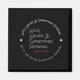 Imã Selvagem estranha e, às vezes, ímã preto normal