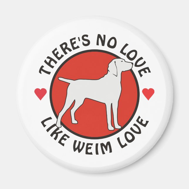 Imã Sem Amor Como O Amor De Weimaraner (Frente)