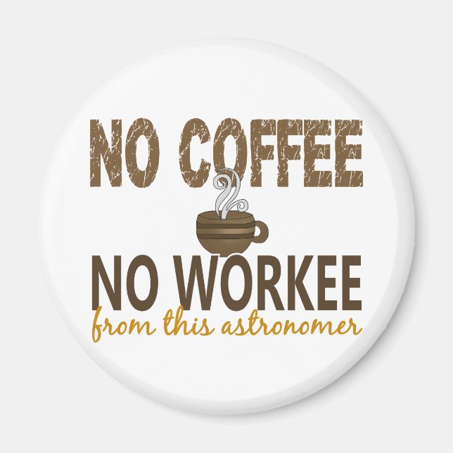 Imã Sem Café Sem Astrônomo De Trabalho (Frente)
