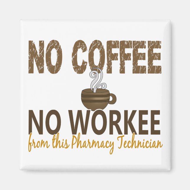 Imã Sem Café Sem Técnico De Farmácia De Trabalho (Frente)