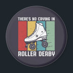 Imã Sem Choro Em Roller Derby Funny Rollerskings<br><div class="desc">design de patinação legal para aqueles que adoram rodear skate, dançar e fazer truques no skate. Legal mercadoria retrógrada com design de aflição, retrógrada, para skater de rolo livre e jogador de derby de rolo. Perfeito para garotas que jogam no time de derby roller. presente de Natal e excelente para...</div>