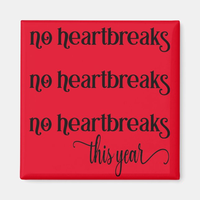 Imã Sem Corações Este Ano Magnet (Frente)