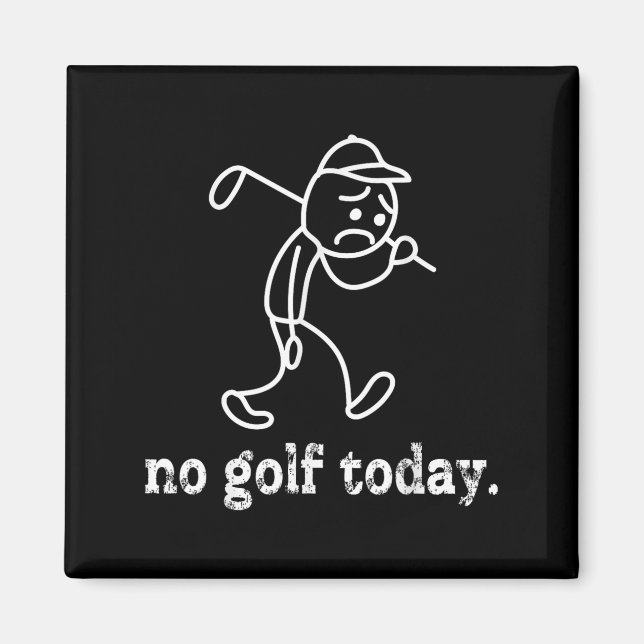 Imã Sem Golfe Hoje Engraçado Sad Stickman Golfer Humf (Frente)