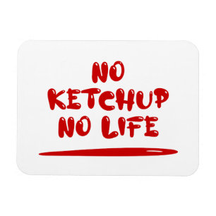 Ímã Sem Ketchup Sem Vida