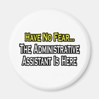 Imã Sem Medo, O Assistente Administrativo Está Aqui