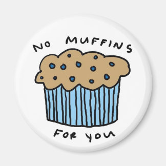 Imã Sem Muffins Para Você, Magnet