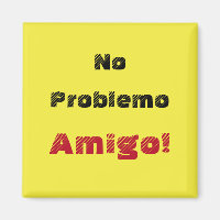 Sem problema Amigo sem problema em espanhol