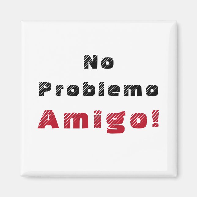 Imã Sem problema Espanhol Amigo (Frente)
