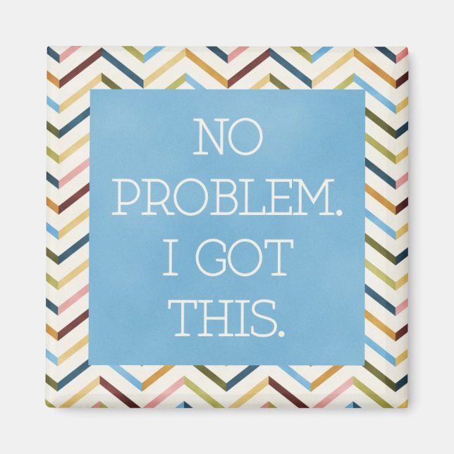 Imã Sem problemas. Eu Entendi. Magnet Quadrado. (Frente)