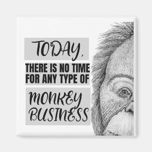 Imã Sem Tempo Para O Macaco Business Magnet