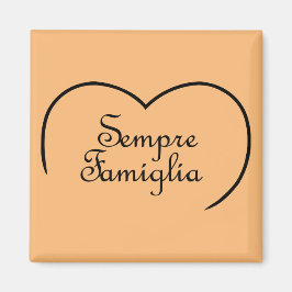 Imã Sempre Famiglia Coração Italiano "Família Sempre"