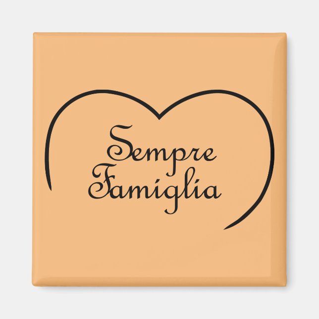 Imã Sempre Famiglia Coração Italiano "Família Sempre" (Frente)