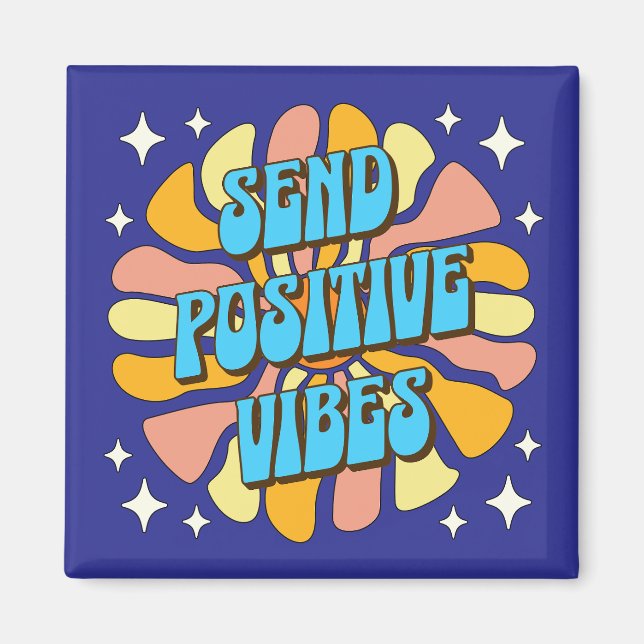 Imã Send Positive Vibes (Frente)
