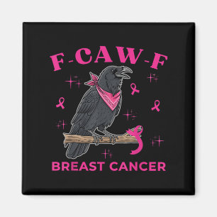 Imã Sensibilização para o Cancer Engraçado Raven F-caw