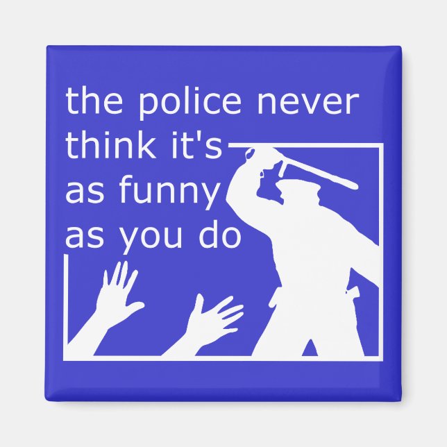Imã Senso de Humor da Polícia Ímã Divertido (Frente)