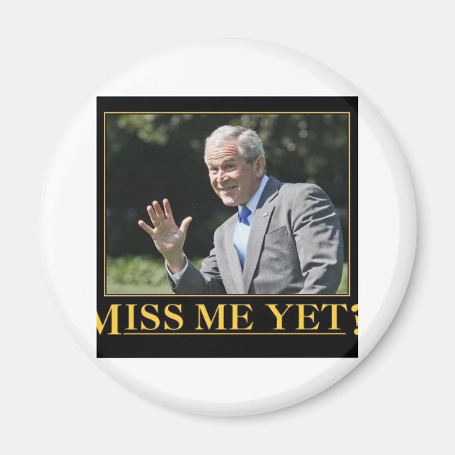 Imã Sentir Minha Falta? George W. Bush (Frente)