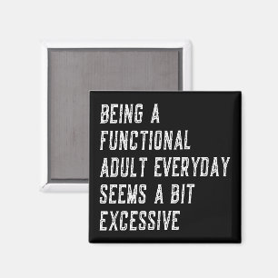 Imã Ser Adulto Funcional Todos os Dias Ditos Divertido