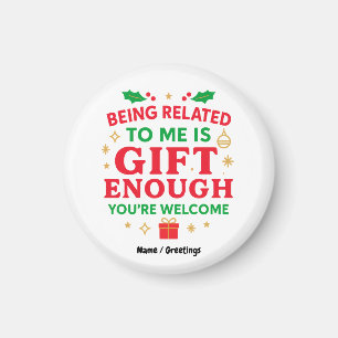Imã Ser Relacionado a Mim É Presente Suficiente Natal 