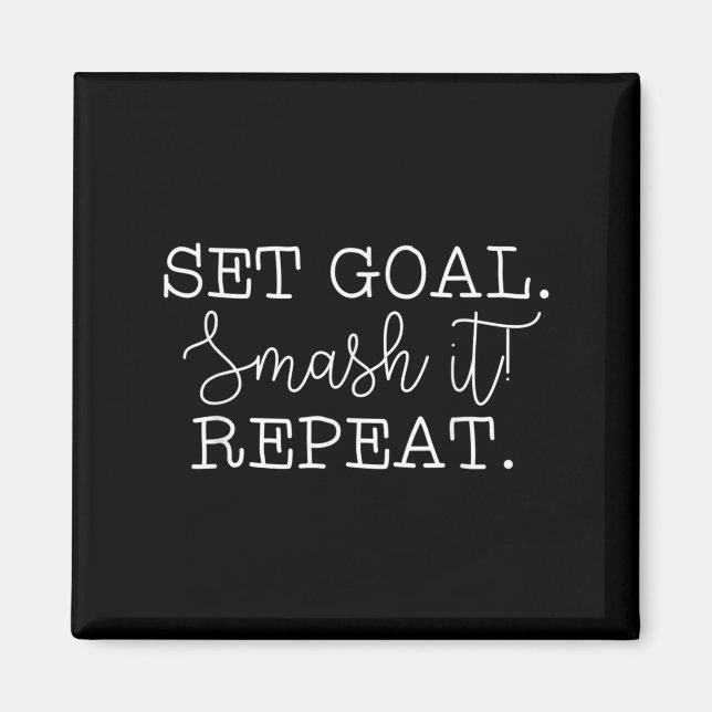 Imã Set Goal Smash It Repeat Motivational Goal Setting (Frente)