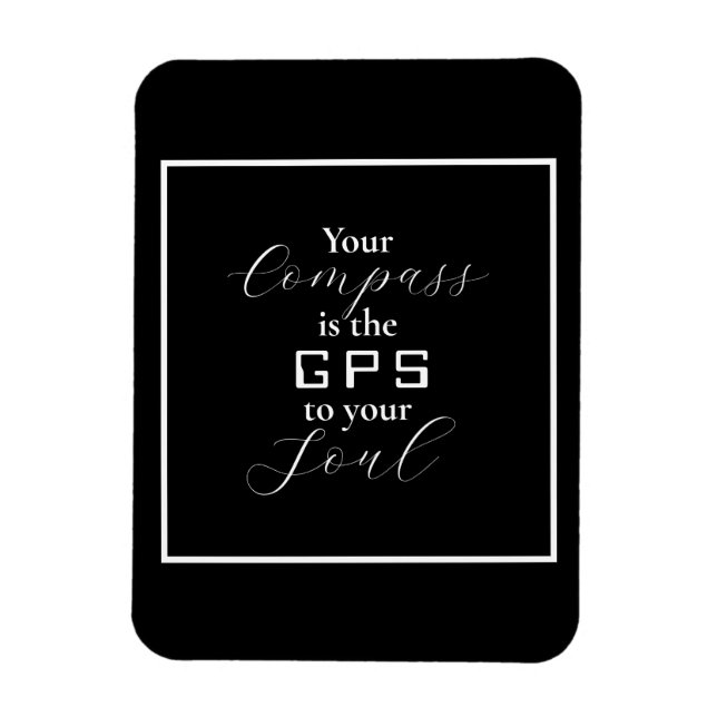 Ímã 'Seu Compass é o GPS para sua Alma' (Vertical)