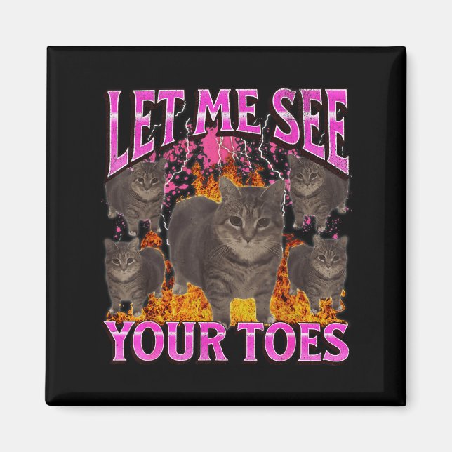 Imã Seus Dedos do Pé Gato Engraçado Meme Bootleg Gráfi (Frente)