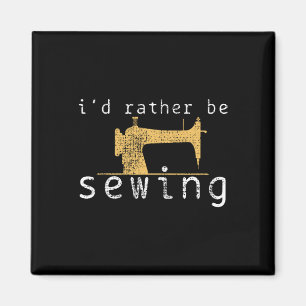 Imã Sewing Sew Engraçado Dizendo Presente