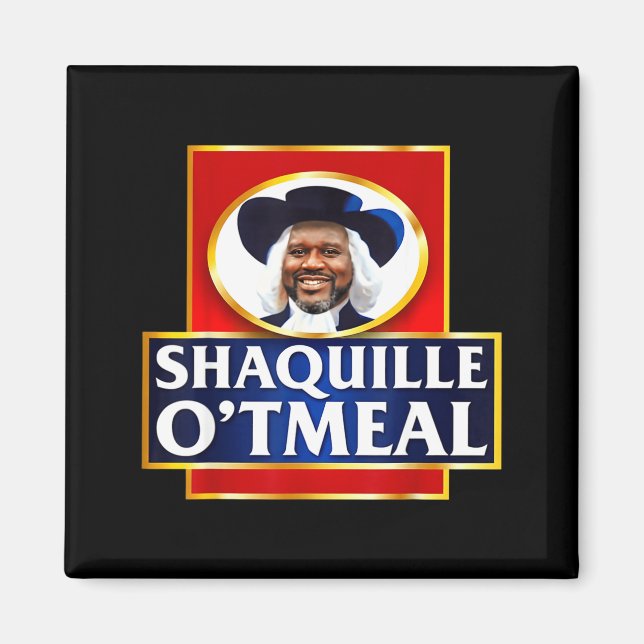 Imã Shaquille Oatmeal Funny Meme  (Frente)