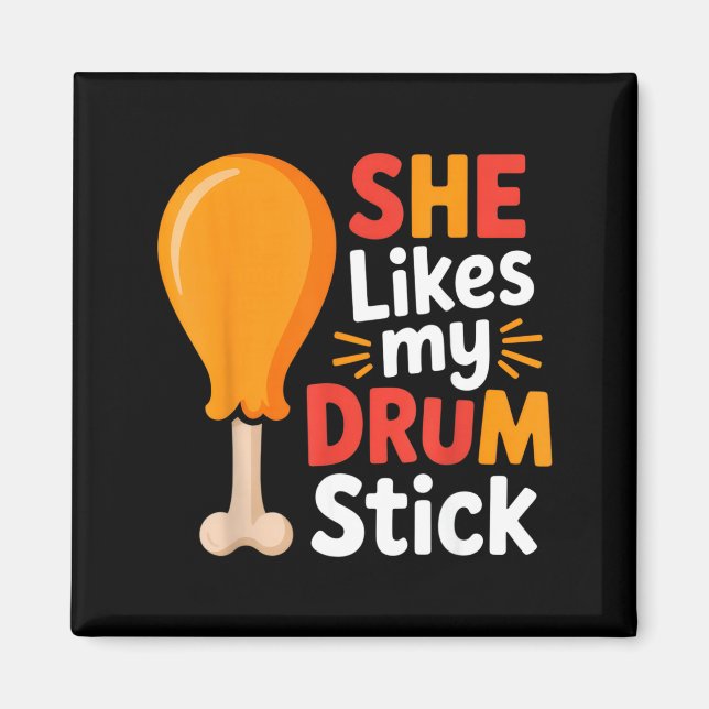 Imã She Likes My Drum Stick Funny Foodie Humor Summer  (Frente)
