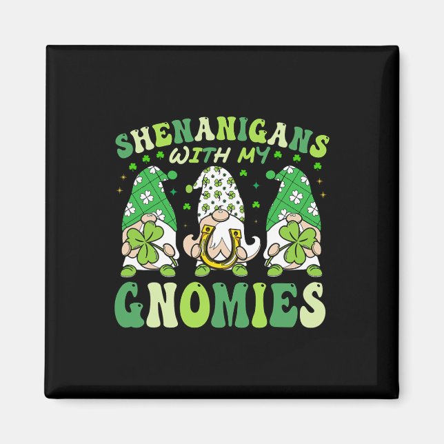 Imã Shenanigans Com Meu Dia de São Patrício De Gnomias (Frente)