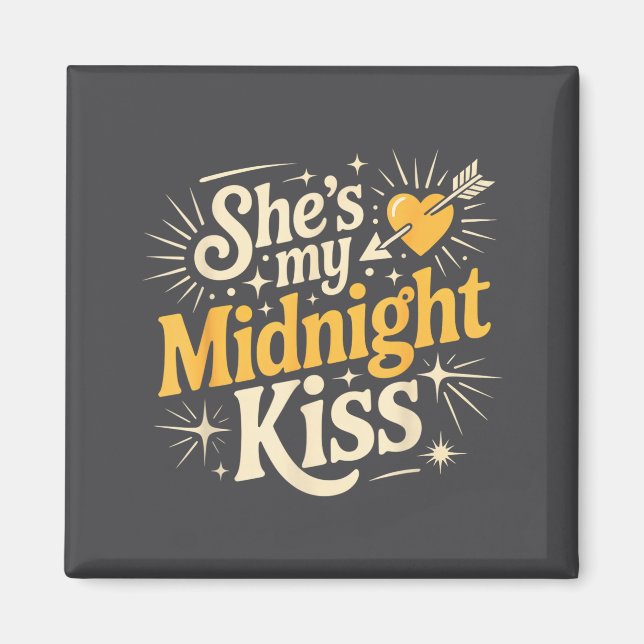 Imã She's My Midnight Kiss Saying Romantic Couple New  (Frente)