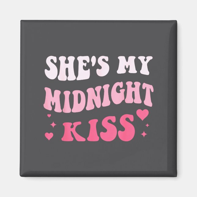 Imã She's My Midnight Kiss Saying Romantic Couple New  (Frente)