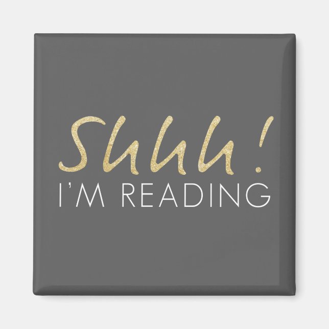 Imã Shhh! Estou lendo o ímã (Frente)