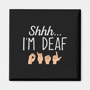 Imã Shhh, sou surdo, linguagem de sinais ASL
