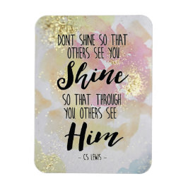 Ímã Shine, Então Outros O Veem C.S. Lewis Magnet