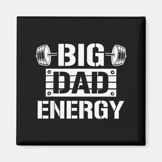 Imã Shirt Big Dad Energy Funny Father’s Day Gym Tee Gi (Frente)