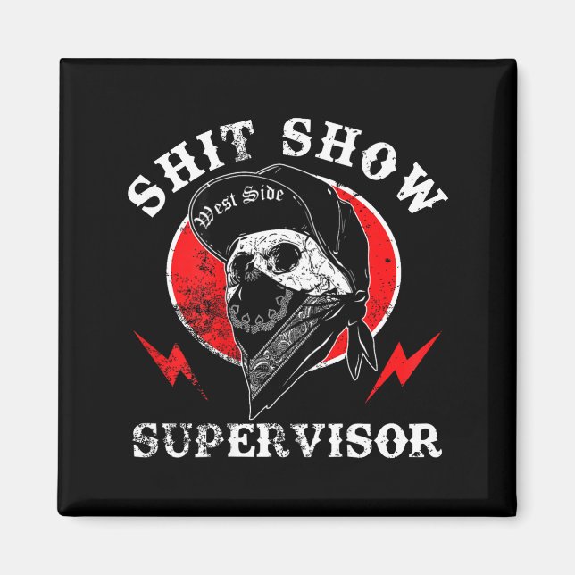 Imã Show Supervisor Cool Boy Skull Sarcastic Work Humo (Frente)