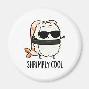Imã Shrimp Legal Engraçado Sushi Pun