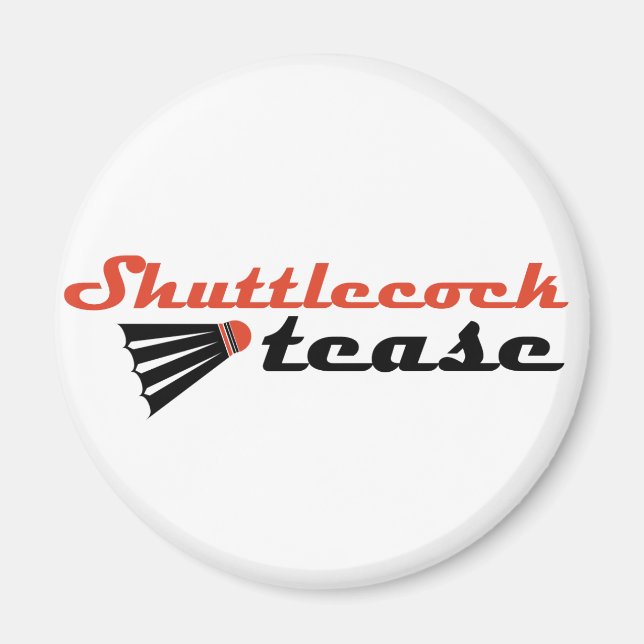 Imã Shuttlecock Tease Badminton Humor (Frente)
